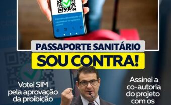 Deputado Amaro foi contra passaporte sanitário