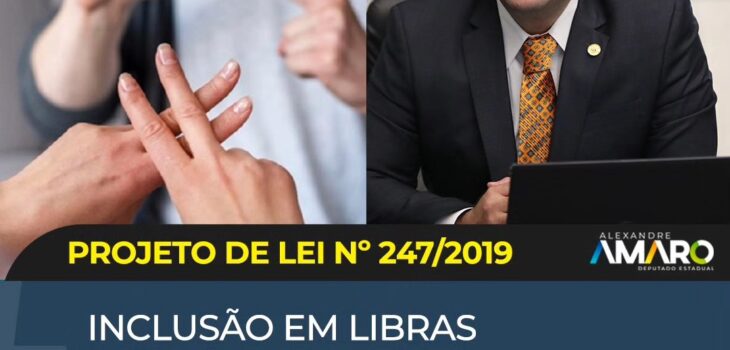 Projeto de Inclusão de libras de co-autoria de Amaro tramita na Alep